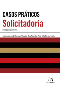 Casos Práticos de Solicitadoria - Processo Executivo