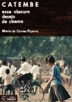 Catembe - Esse Obscuro Desejo de Cinema