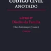Código Civil Anotado - Livro IV - Direito da Família