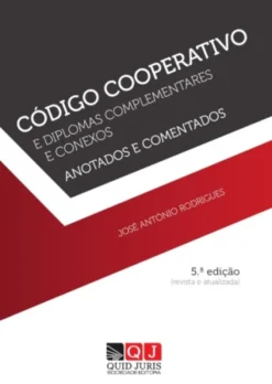 Código Cooperativo e Diplomas Complementares e Conexos - Anotados e Comentados