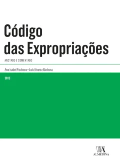 Código das Expropriações - Anotado e Comentado