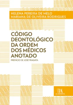 Código Deontológico da Ordem dos Médicos Anotado