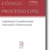 Código de Processo Civil e Legislação Complementar Nacional e Internacional