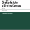 Código do Direito de Autor e Direitos Conexos - Anotado - 3ª Edição