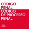 Código Penal - Código de Processo Penal