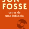 Cenas de uma Infância