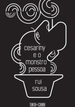 Cesariny e o Monstro Pessoa