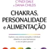 Chakras, Personalidade e Alimentação