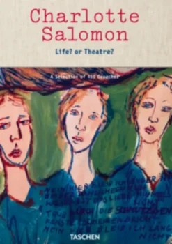 Charlotte Salomon. Life? or Theatre? A Selection of 450 Gouaches