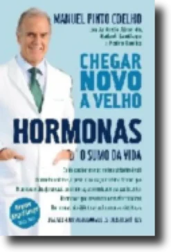 Chegar Novo a Velho - Hormonas