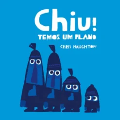 Chiu! Temos Um Plano