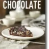 Chocolate - 30 Deliciosas Receitas
