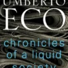 Chronicles of a Liquid Society