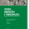 Cidade Habitação e Participação: O processo SAAL na Ilha da Bela Vista1974/76