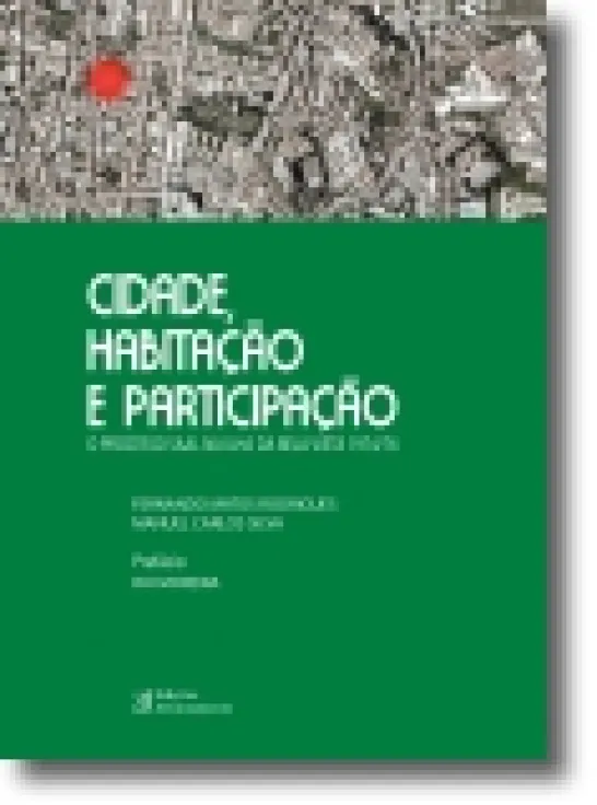 Cidade Habitação e Participação: O processo SAAL na Ilha da Bela Vista1974/76