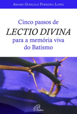 Cinco Passos de Lectio Divina para a Memória Viva do Batismo