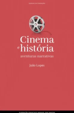 Cinema e História - Aventuras Narrativas