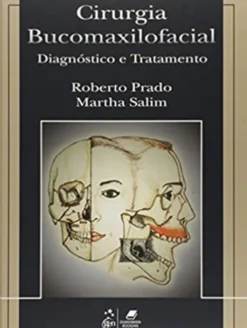 Cirurgia Bucomaxilofacial - Diagnóstico e Tratamento