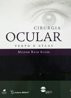 Cirurgia Ocular -Texto e Atlas