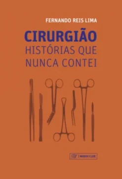 Cirurgião - Histórias Que Nunca Contei
