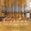Cister nos Séculos do Fim