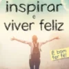 230 Citações da Bíblia para Inspirar e Viver Feliz