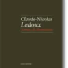 Claude-Nicolas Ledoux - Formas do iluminismo