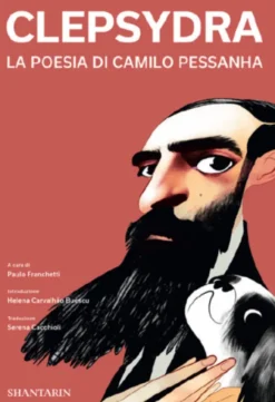 Clepsydra - La Poesia di Camilo Pessanha