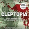 Cleptopia: Como o Dinheiro Sujo Está a Conquistar o Mundo