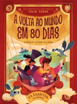 Clássicos Ilustrados - A Volta ao Mundo em 80 Dias