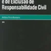 Cláusulas Limitativas e de Exclusão de Responsabilidade Civil