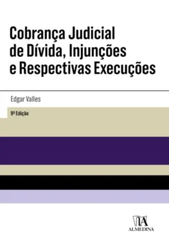 Cobrança Judicial de Dívida, Injunções e Respetivas Execuções