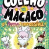 Coelho vs. Macaco - O Porco Impossível