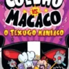 Coelho vs. Macaco - O Texugo Maníaco