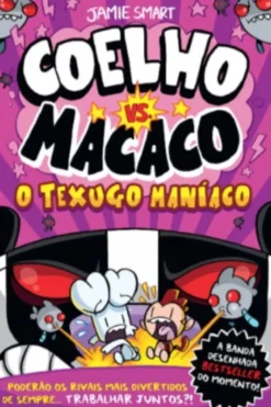 Coelho vs. Macaco - O Texugo Maníaco