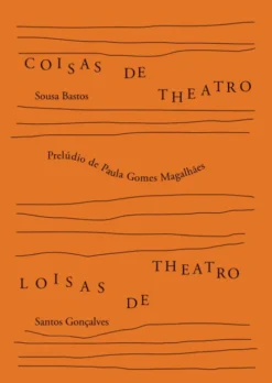 Coisas de Theatro e Loisas de Theatro
