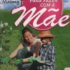 Coisas Para Fazer com a Mãe