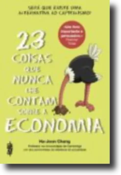 23 Coisas que Nunca lhe Contam Sobre a Economia