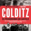 Colditz - Os Prisioneiros do Castelo