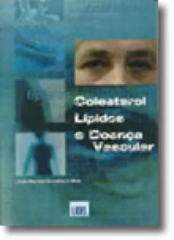 Colesterol, Lípidos e Doença Vascular