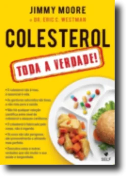 Colesterol - Toda a Verdade!