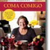 Coma Comigo - Fácil, Bom e Barato