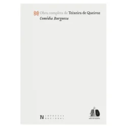 Comédia Burguesa - Volume II - Tomos I e II