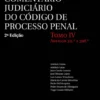 Comentário Judiciário do Código de Processo Penal - Artigos 31.º a 398.º - Tomo IV - 2ª Edição
