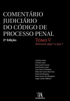 Comentário Judiciário do Código de Processo Penal - Tomo V - 2ª Edição