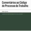 Comentários ao Código de Processo do Trabalho