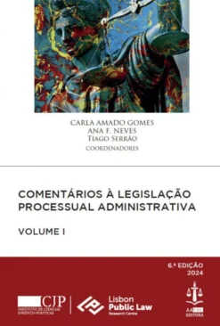 Comentários à Legislação Processual Administrativa - Vol. I