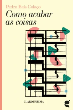 Como Acabar as Coisas