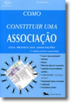 Como Constituir uma Associação - Guia Prático das Associações