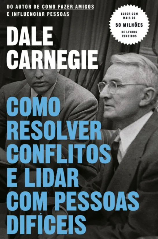 Como Resolver Conflitos e Lidar com Pessoas Difíceis
